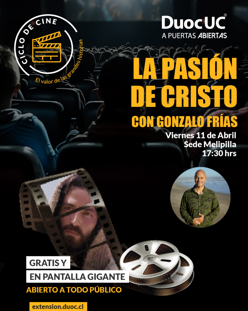 Duoc UC A Puertas Abiertas: Vuelve el ciclo de cine a Sede Melipilla con la proyección de “La Pasión de Cristo”