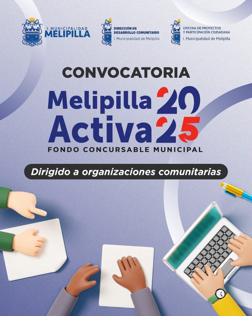 Municipalidad de Melipilla lanza Fondo Concursable “Melipilla Activa 2025” para fortalecer a organizaciones sociales